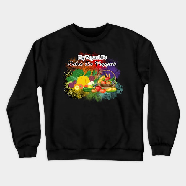 My vegan life sales on veggies! Crewneck Sweatshirt by Sura